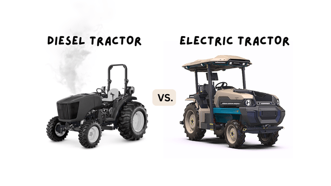 Electric Vs Diesel Tractors: Which One Is Better?