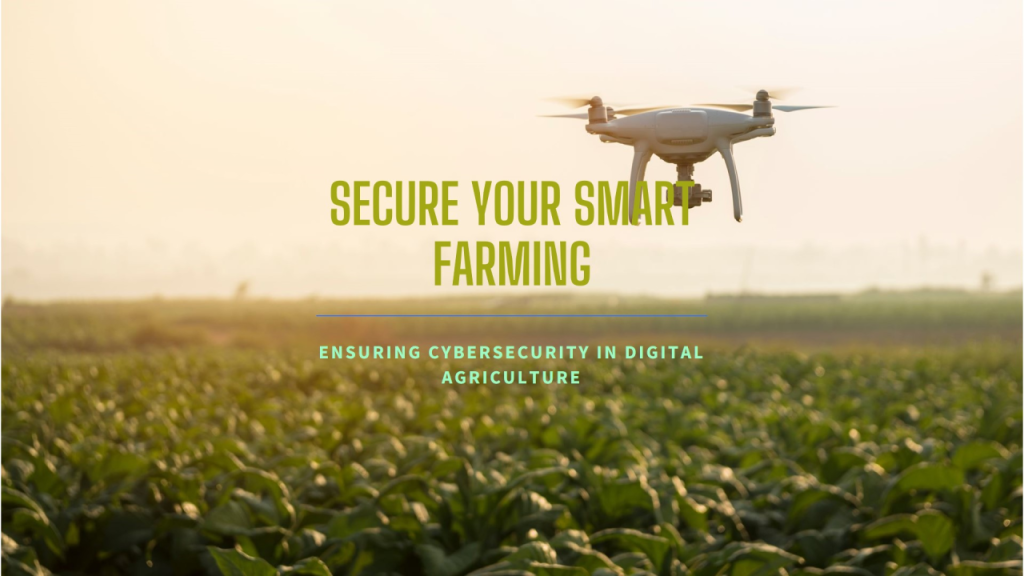 How to Secure Your Smart Farm From Cyber Threats